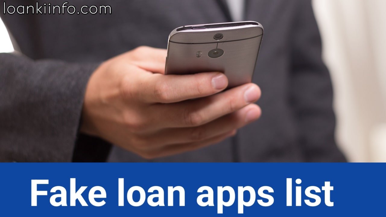 Fake loan app list 2024 - फर्जी लोन एप लिस्ट 